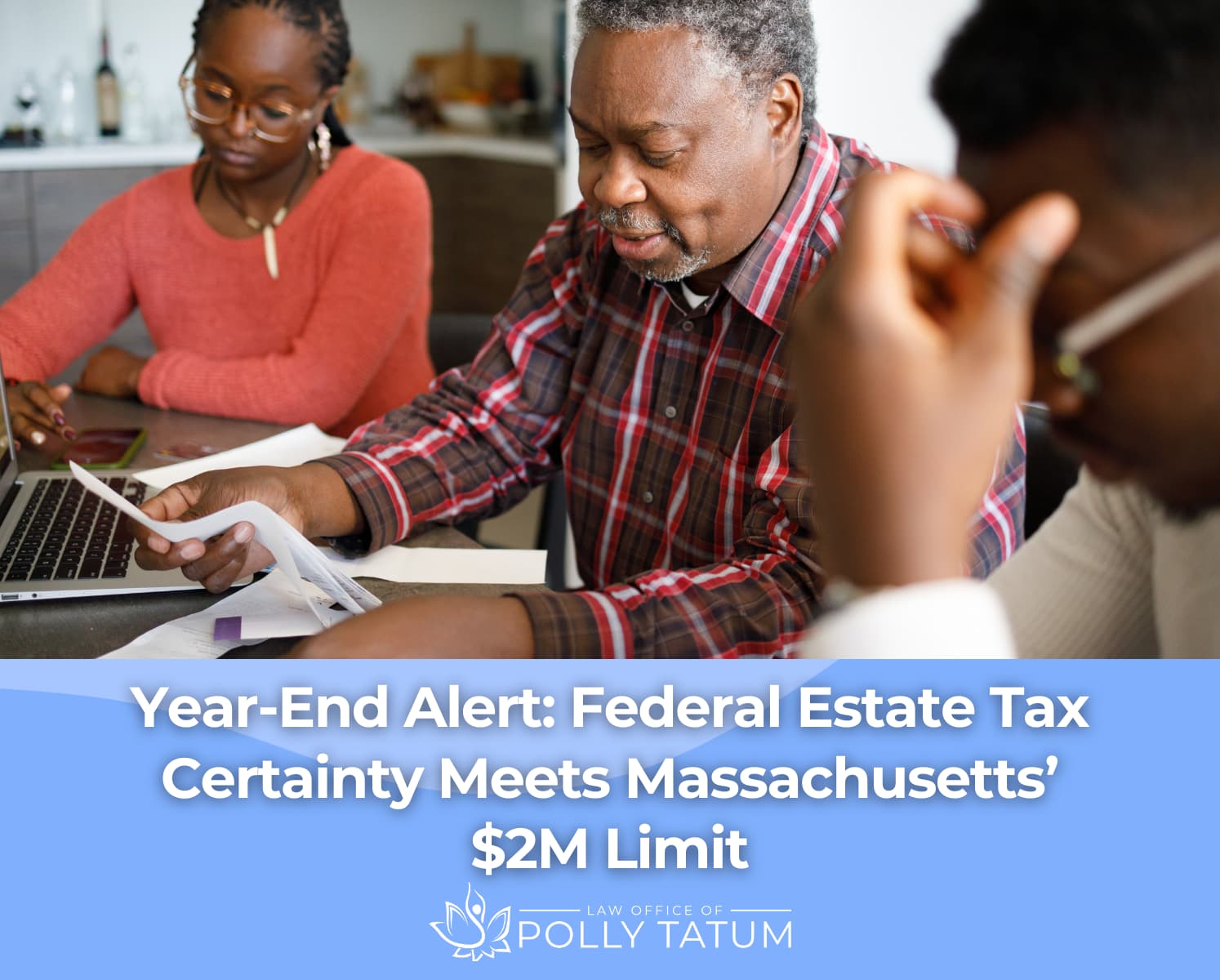 MA estate planning firm explains the new federal estate tax and why 2025 planning matters. Contact (508) 795-1557 to schedule your initial strategy session.